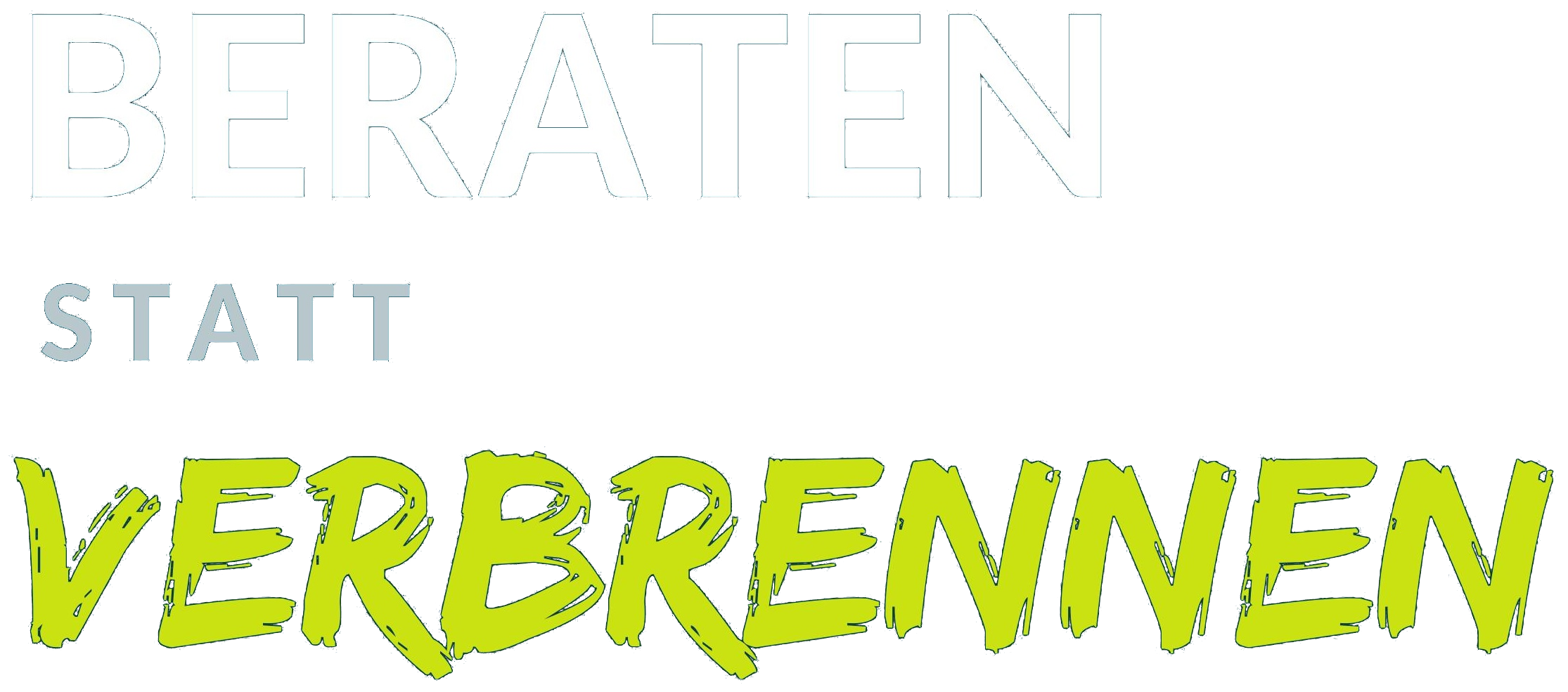 Beraten statt Verbrennen